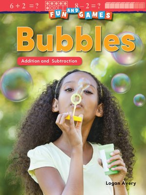 cover image of Fun and Games: Bubbles Addition and Subtraction